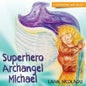 Superhero Archangel Michael - Paperback