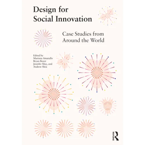 Design for Social Innovation: Case Studies from Around the World - Paperback