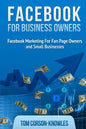 Facebook for Business Owners: Facebook Marketing For Fan Page Owners and Small Businesses - Paperback