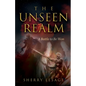 The Unseen Realm: A Battle to be Won - Paperback