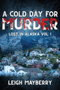 A Cold Day for Murder: A Cozy Mystery - Paperback