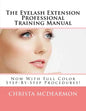 The Eyelash Extension Professional Training Manual - Paperback