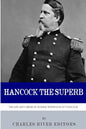 Hancock the Superb: The Life and Career of General Winfield Scott Hancock - Paperback