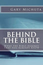 Behind the Bible: What the Bible Assumes That You Already Know - Paperback