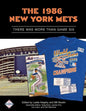 The 1986 New York Mets: There Was More Than Game Six - Paperback