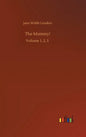 The Mummy!: Volume 1, 2, 3 - Hardcover