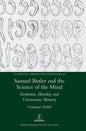 Samuel Butler and the Science of the Mind: Evolution, Heredity and Unconscious Memory - Hardcover