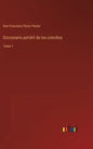 Diccionario portátil de los concilios: Tomo 1 - Hardcover
