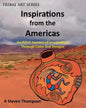 Inspirations from the Americas: An Adult Journey of Imagination through Colors & Designs - Paperback