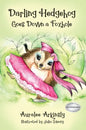 Darling Hedgehog: Goes Down A Foxhole - Hardcover
