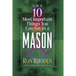 The 10 Most Important Things You Can Say to a Mason - Paperback