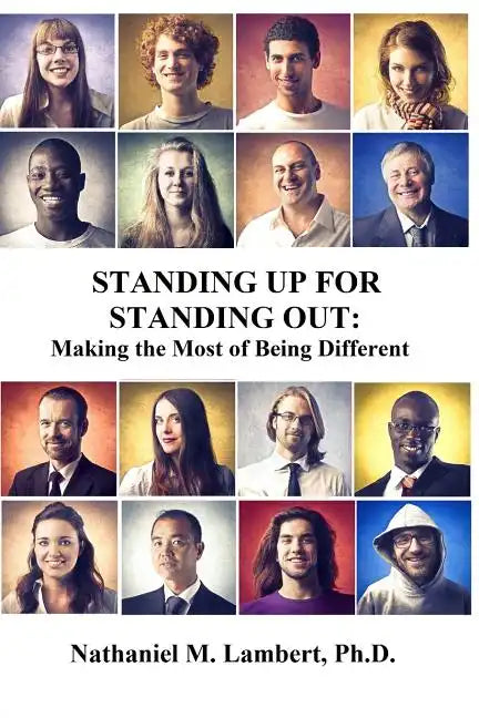 Standing Up For Standing Out: Making the Most of Being Different - Paperback