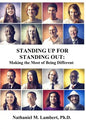 Standing Up For Standing Out: Making the Most of Being Different - Paperback