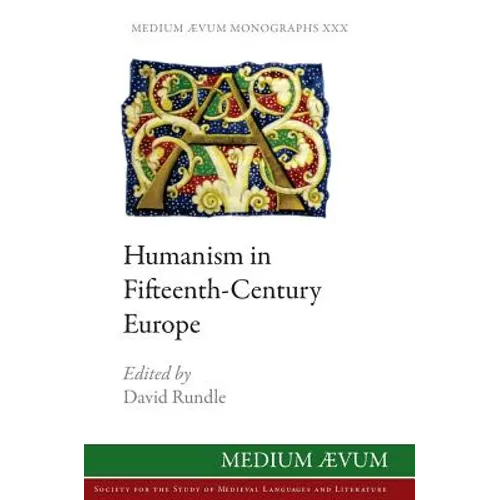 Humanism in Fifteenth-Century Europe - Hardcover