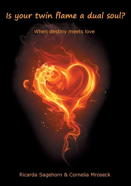 Is your twin flame a dual soul?: When destiny meets love - Paperback