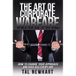 The Art of Corporate Warfare: How to Change Your Approach and Kick Ass Every Day - Paperback
