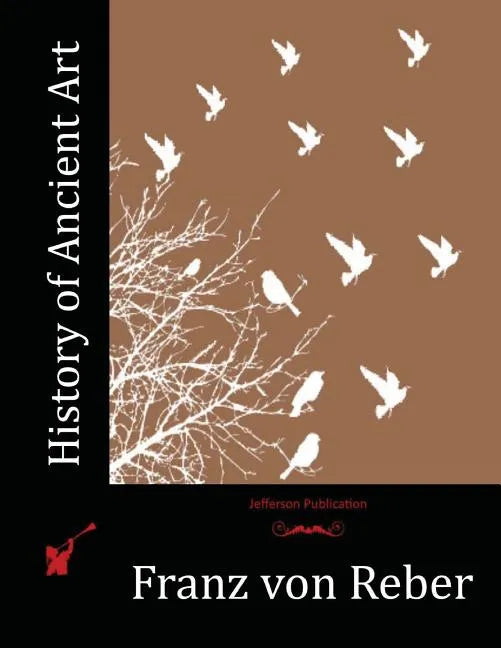 History of Ancient Art - Paperback