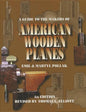 A Guide to the Makers of American Wooden Planes - Paperback