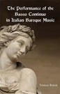 The Performance of the Basso Continuo in Italian Baroque Music - Paperback