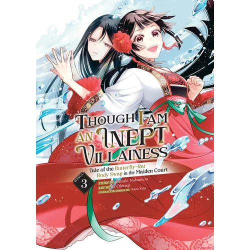 Though I Am an Inept Villainess: Tale of the Butterfly-Rat Body Swap in the Maiden Court (Manga) Vol. 3 - Paperback