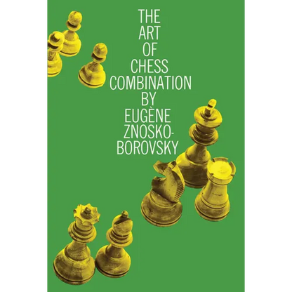 The Art of Chess Combination - Paperback