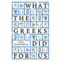 What the Greeks Did for Us - Hardcover