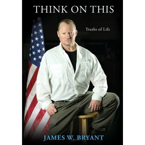 Think on This: Truths of Life - Hardcover