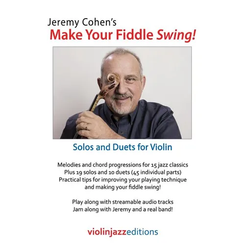 Jeremy Cohen's Make Your Fiddle Swing!: Solos and Duets for Violin - Paperback