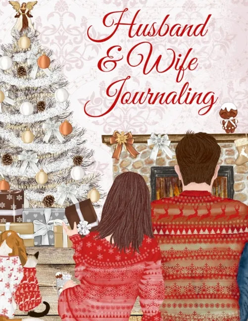 Husband & Wife Journaling: 45th Wedding Anniversary Gifts - Love Book Fill In The Blank - Paperback Journal Book To Write In Reasons Why I Love Y - Paperback