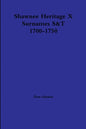 Shawnee Heritage X S-T 1700-1750 - Paperback