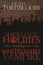 Sherlock Holmes and The Return of The Whitechapel Vampire - Paperback