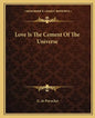 Love Is the Cement of the Universe - Paperback