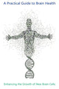 Enhancing the Growth of New Brain Cells - Paperback