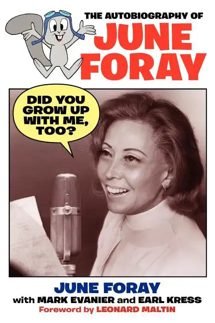 Did You Grow Up with Me, Too? - The Autobiography of June Foray - Paperback