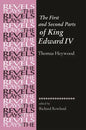 The First and Second Parts of King Edward IV: Thomas Heywood - Paperback