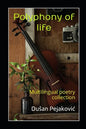 Polyphony of life: Multilingual poetry collection - Paperback