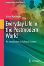 Everyday Life in the Postmodern World: An Introduction to Cultural Studies - Paperback