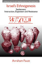 Israel's Ethnogenesis: Settlement, Interaction, Expansion and Resistance - Paperback
