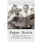 Paper Route: Finding My Way to Precision Journalism - Paperback