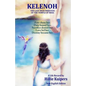 Kelenoh: The Last Priestess of the Temple of Hera on Samos who possessed the knowledge of ancient wisdom - Paperback