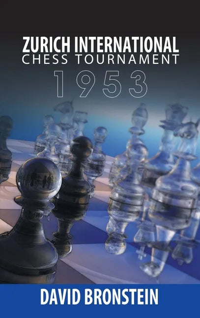 Zurich International Chess Tournament, 1953 - Hardcover