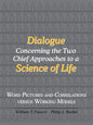 Dialogue Concerning the Two Chief Approaches to a Science of Life - Paperback