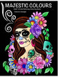 Majestic Colours Adult Colouring Book, Stress Relieving, Calavera Designs: Calavera Sugar Skulls design - Paperback