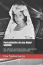 Pensamientos de una Mujer Sencilla: Una colección parcial de poesía y experiencias que se inspiraron durante gran dolor - Paperback
