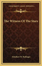 The Witness of the Stars - Hardcover