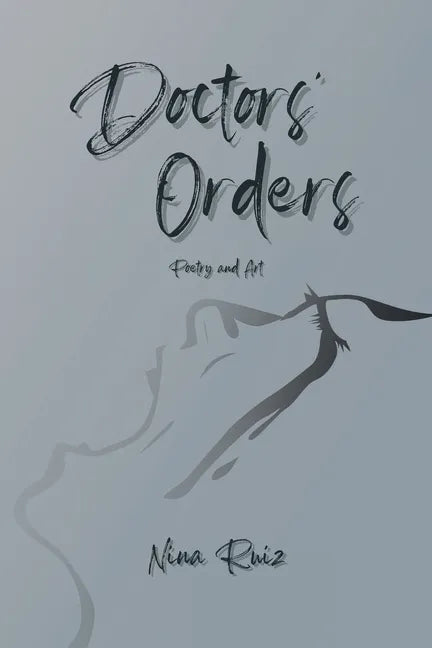 Doctors' Orders: Poetry and Art - Paperback
