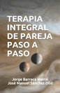 Terapia Integral de Pareja Paso a Paso - Paperback