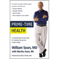Prime-Time Health: A Scientifically Proven Plan for Feeling Young and Living Longer - Paperback