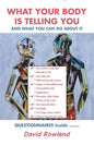What Your Body Is Telling You: And What You Can Do About It - Paperback