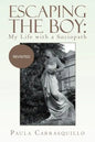 Escaping the Boy: My Life with a Sociopath: Revisited - Paperback